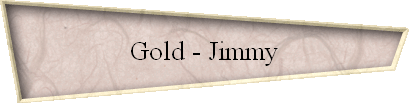 Gold - Jimmy